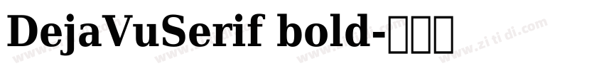 DejaVuSerif bold字体转换